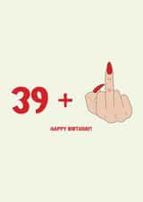 39 + 1 - 40th birthday card created by Jamie Lindsay