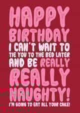 Really Really Naughty Birthday Card created by On Fire Typography