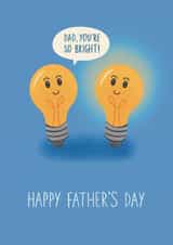 Funny and Cute Father's Day Card – Light Bulbs – Dad, you're so bright! created by Chloe Tyler