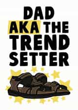 Funny Fathers Day Card / Birthday Card - Dad - Sandals - Dad Aka The Trend Setter created by Studio Doodles