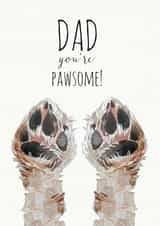 Cute Fathers Day Card / Birthday Card - Dad - Paws - Dad You're Pawsome created by Jo Scott Art