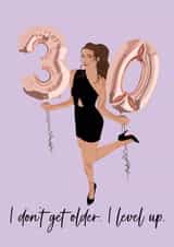 30th Birthday card - I don’t get older created by Art by rowley