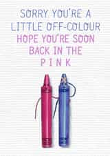 Get Well wax crayon humour card created by June Malone