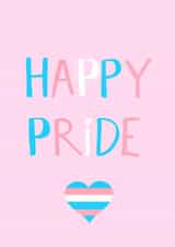 Pride transgender card created by Naughty Nice