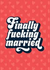 Finally fucking married funny wedding card created by Blush & Blossom