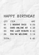 Funny receipt birthday card created by chulcards