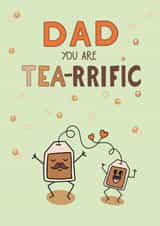 Dad You Are Tea-rrific created by fizzi jayne