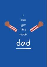 Father's Day I love you this much card created by Liv Groves Illustration