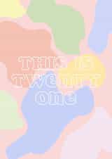 This is 21 - 21st birthday card created by Club Mou