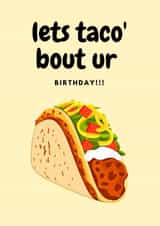 Lets Taco' bout ur Birthday created by Jody Ona