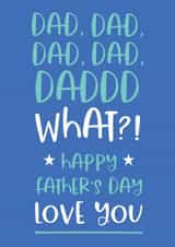 Dad Dad Dad funny Father's day card from a child created by Word Up Creative