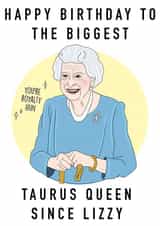 Taurus queen funny birthday card  created by Ain't It Fun