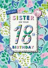 Floral Sister 18th birthday card created by Rebecca Prinn