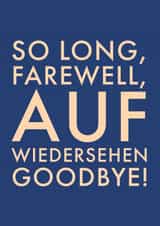 ‘So Long, Farewell, Auf Wiedersehen Goodbye’ Leaving Card created by @RoseDesignCards
