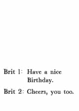 Funny Very British Birthday chat card written by Very British Problems, illustrated by Pack a Punch Designs created by Very British Problems