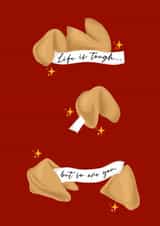 Life is tough, but so are you fortune cookie thinking of you card created by byRosybum