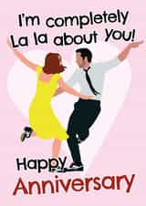 I'm completely La La about you! Happy Anniversary created by Codfish Design