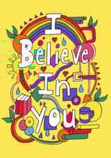 I Believe in you created by Kez Allen