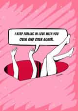 I KEEP FALLING IN LOVE WITH YOU OVER AND OVER AGAIN. created by CELEBRATE YOU!