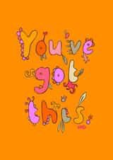 You've got this! created by Freya Niamh Design