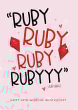 Funny Typography Ruby Anniversary - 40 Years - Ruby Ruby Ruby Ruby Ahhhhh created by Lucy Rose Party
