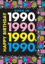 Born In 1990s Birthday Card created by Bryony MacQueen