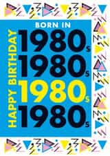 Born In 1980s Birthday Card created by Bryony MacQueen