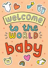 Welcome To The World Baby! Cute New Baby/New Arrival Card created by Josie Gledhill