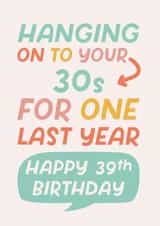 Funny 39th Birthday Card created by Poppy Lane