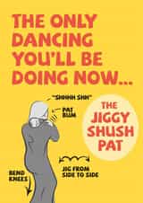 Jiggy Shush Pat Dance new baby card created by Licked By Robots