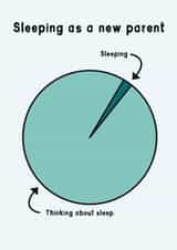Sleep chart as a new parent created by The Crude Card Company