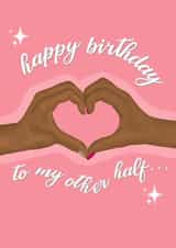 Happy birthday to my other half birthday card 1000 created by byRosybum