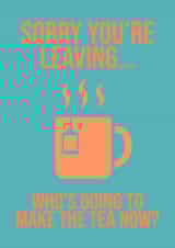 Leaving card tea created by Knees-up!