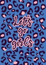 Let's Go Girls Friendship Card created by Emilia Violet