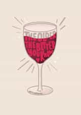 The older the better, have some wine on your birthday card created by Laura Beutner