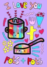 I love you pots and pots valentines card created by Zani Latimer