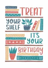 Treat Your Shelf Birthday Card created by The Lettering Tree