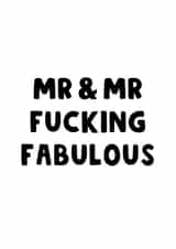 Mr and Mr Fucking Fabulous created by The Blunt Badger
