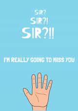 Sir, I’m really going to miss you created by SophDc