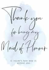 Maid of Honour thank you card - I couldn't have done it without you created by Little Blue Door Studio