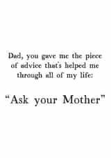 Funny Typography Fathers Day Card / Birthday Card - Dad - Advice - Ask Your Mother created by Very British Problems