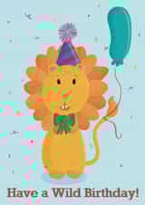 Party Lion with Balloon-Have a Wild Birthday!-Cute Colourful-Son -Nephew-Baby created by Toulie Illustration