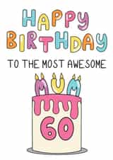 Cute 60th Birthday Card - For Mum - Cake created by Schnauzer Scribbles