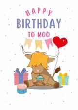 Happy birthday to moo - funny highland cow birthday card created by Ayeland Co