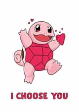 Cute Pokemon Anniversary Card / Valentines Day Card - Squirtle - I Choose You created by Potatoe Graphics