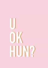 U Ok Hun? Thinking of You Card created by Slinky Prints