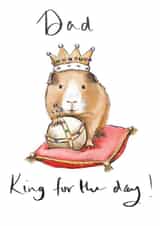Dad King for the Day created by The Good Guinea
