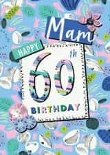 Floral Mam 60th Birthday card created by Rebecca Prinn