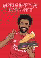 Let’s Salah-Brate Fathers Day created by Matty723