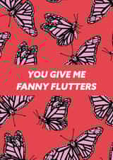 You give me fanny flutters card created by Ellie Fflur Studio
